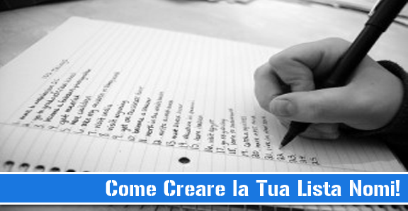 Come Creare la Tua Lista Nomi!