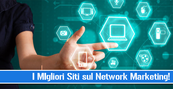 i migliori siti sul network marketing