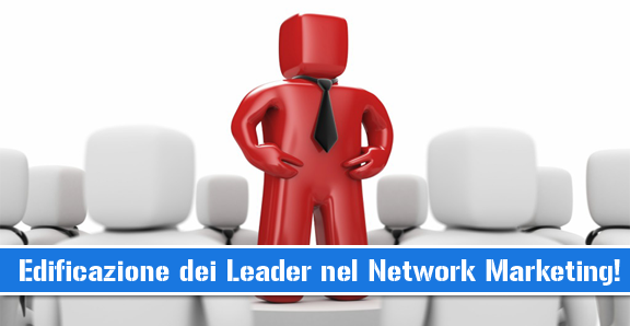 edificazione leader network marketing