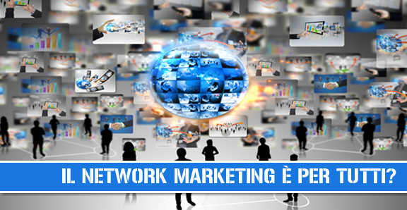 network marketing per tutti