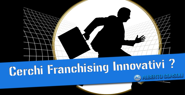 Stai Cercando Franchising Innovativi per il 2014?