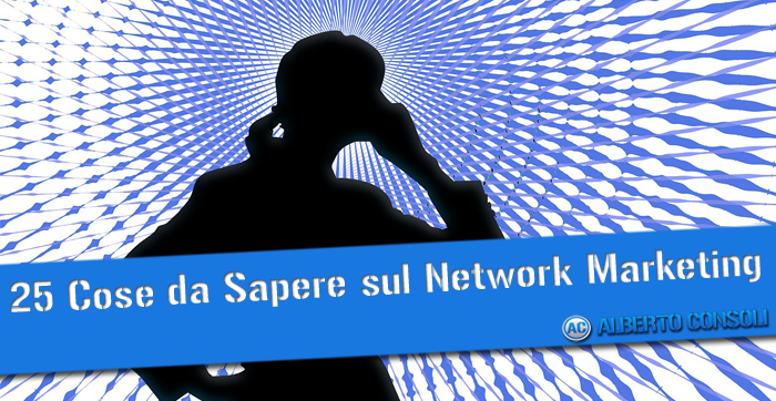 25 Cose da Sapere sul Network Marketing