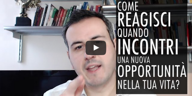 come reagisci nuove opportunita