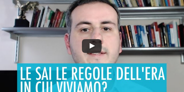 conosci le regole dell'era in cui vivi?