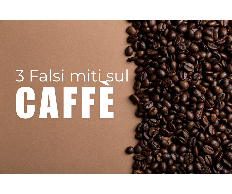 3 falsi miti sul caffè che ho scoperto nel mio percorso di benessere